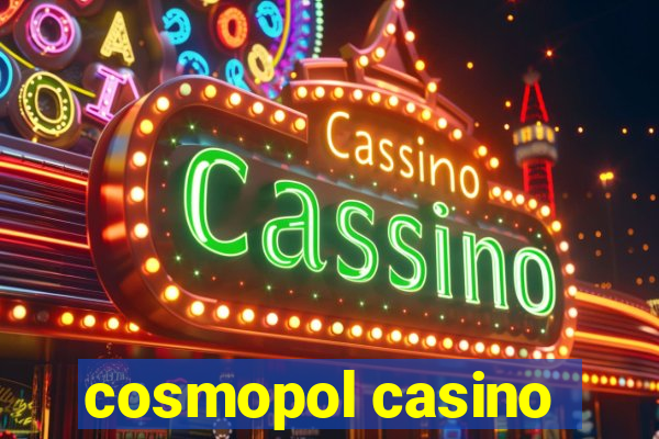 cosmopol casino