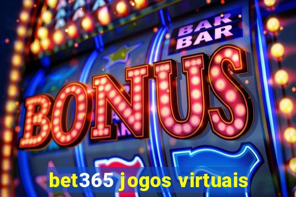 bet365 jogos virtuais