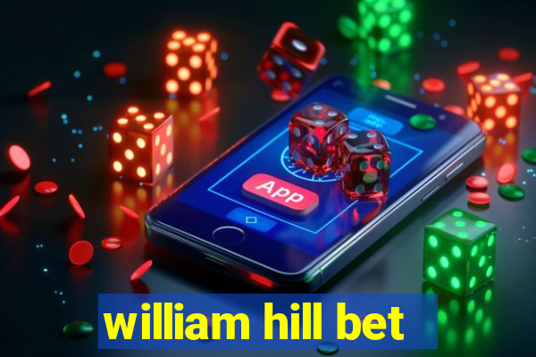 william hill bet