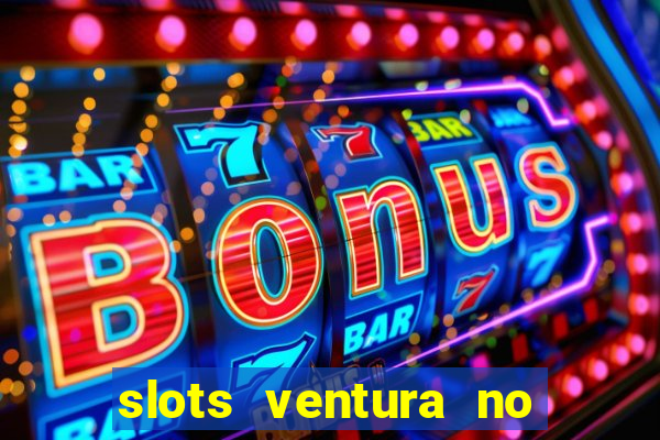 slots ventura no deposit bonus