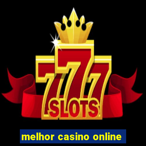 melhor casino online