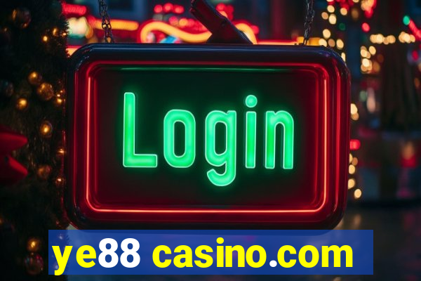 ye88 casino.com