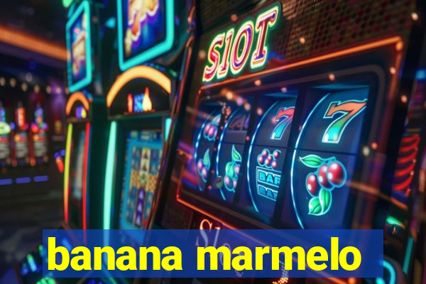 banana marmelo