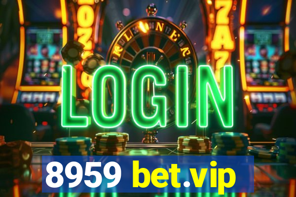 8959 bet.vip