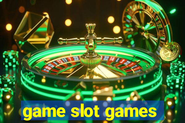 game slot games