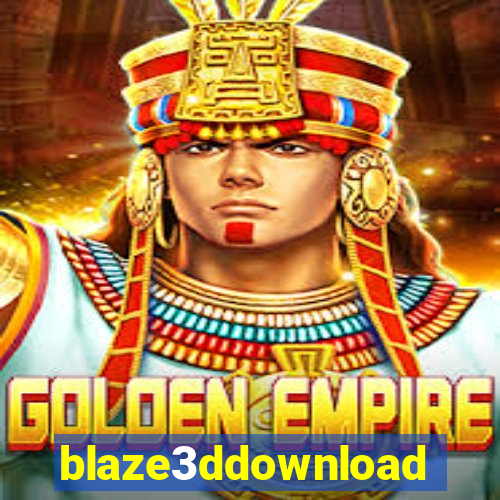 blaze3ddownload