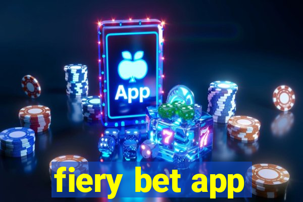 fiery bet app