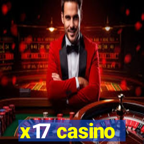 x17 casino