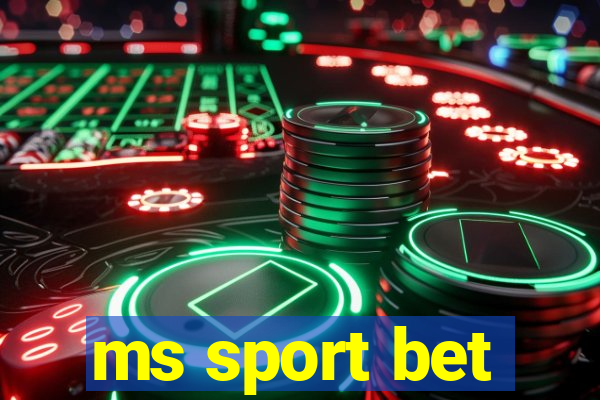 ms sport bet