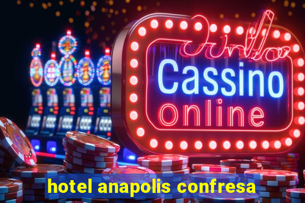 hotel anapolis confresa