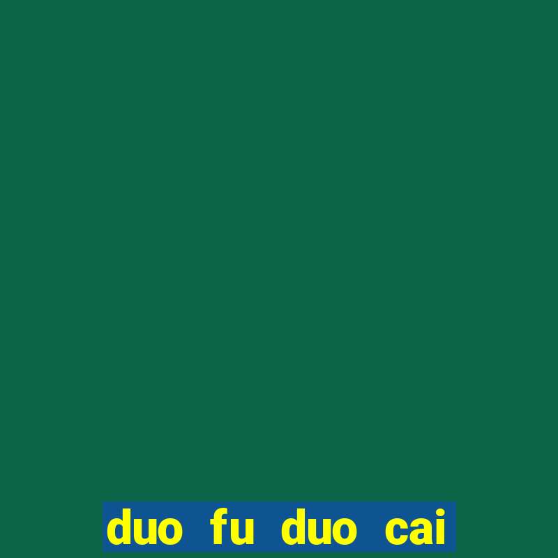 duo fu duo cai slot machine