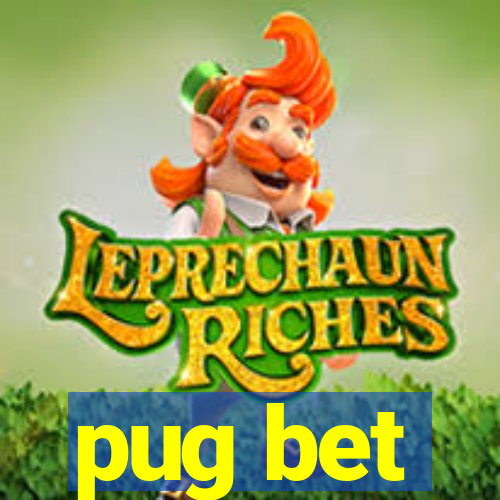 pug bet