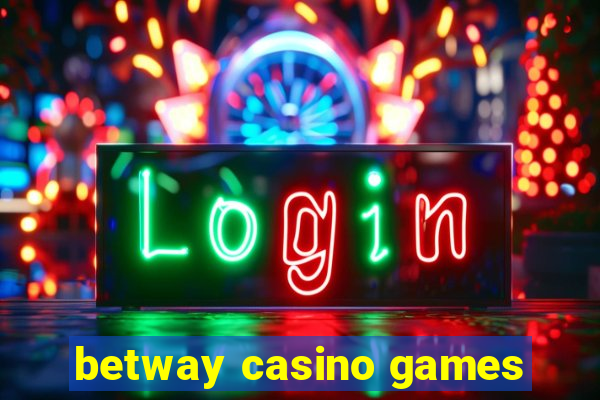 betway casino games