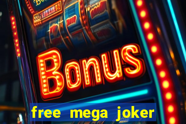 free mega joker slot games