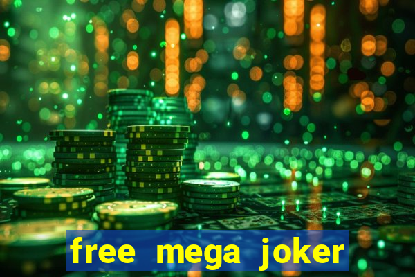 free mega joker slot games