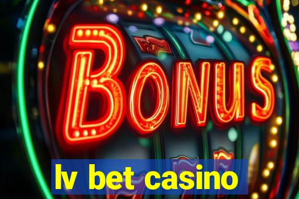 lv bet casino