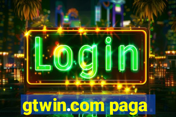 gtwin.com paga