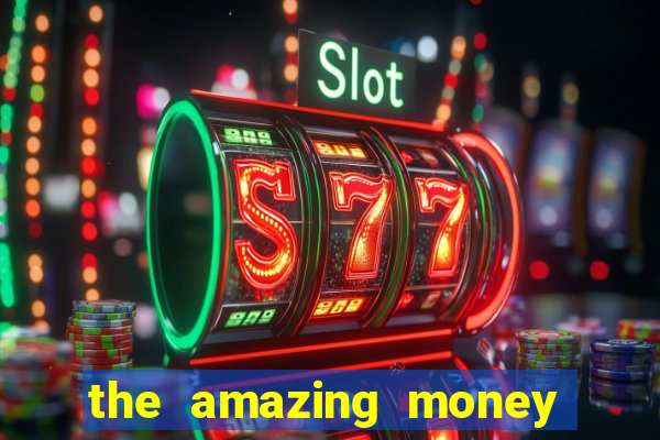 the amazing money machine slot echtgeld