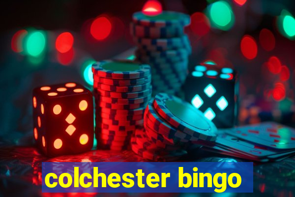 colchester bingo