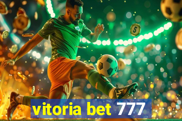 vitoria bet 777