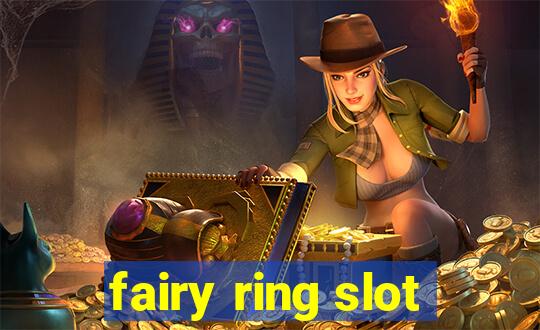 fairy ring slot