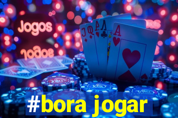 #bora jogar