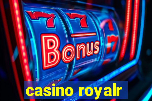 casino royalr