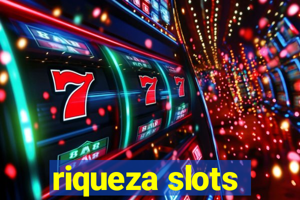 riqueza slots