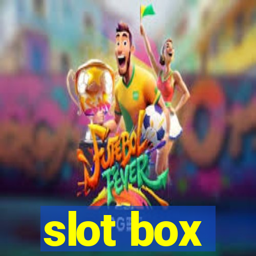 slot box