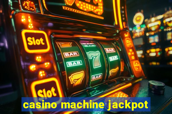 casino machine jackpot