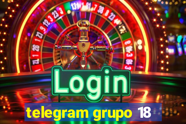 telegram grupo 18