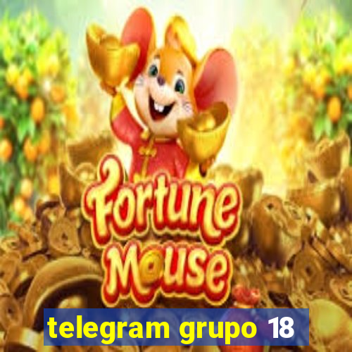 telegram grupo 18