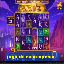 jogo de recompensa