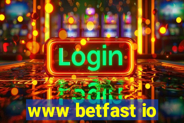 www betfast io