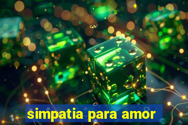 simpatia para amor