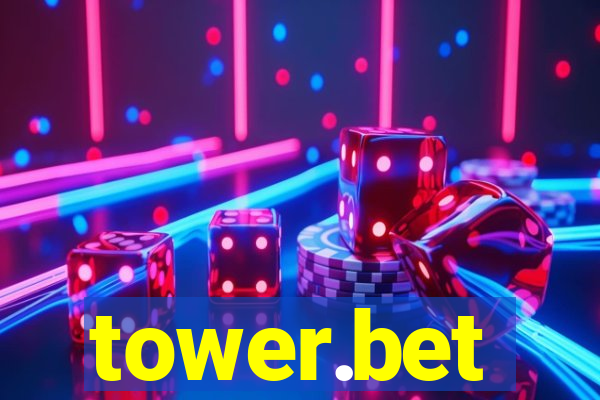 tower.bet