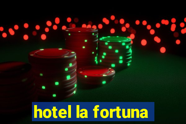 hotel la fortuna