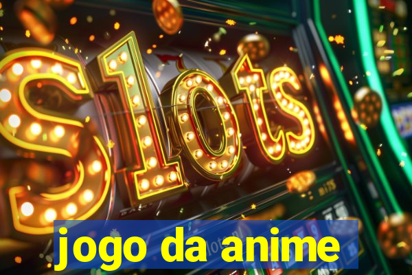 jogo da anime