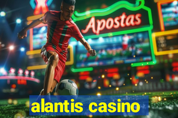 alantis casino