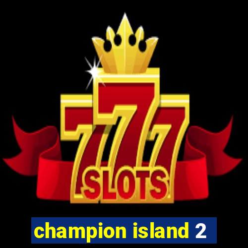 champion island 2