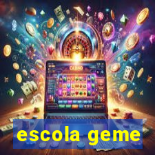 escola geme