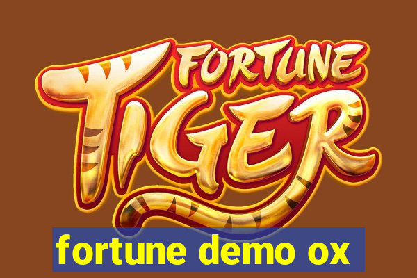 fortune demo ox