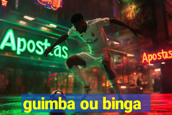 guimba ou binga