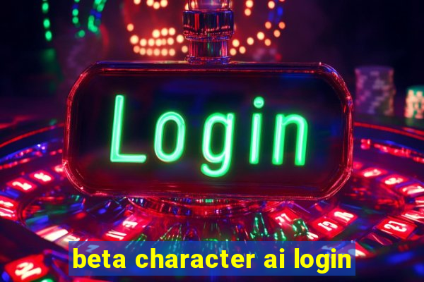 beta character ai login