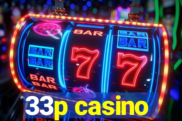 33p casino