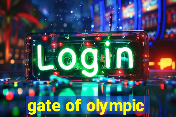 gate of olympic