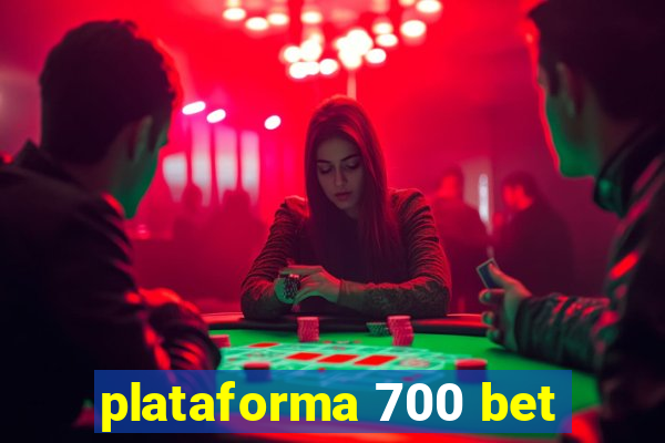 plataforma 700 bet