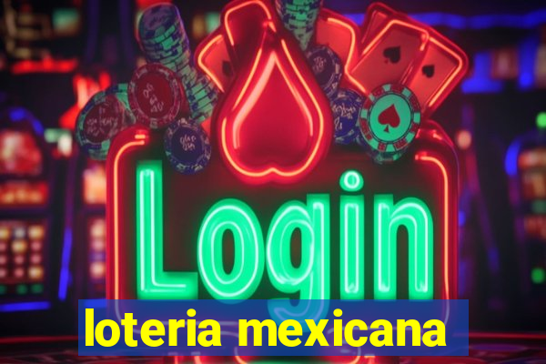 loteria mexicana