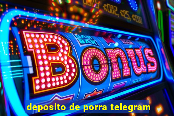 deposito de porra telegram