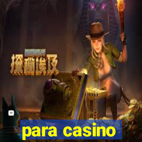 para casino